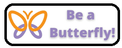 Be a Butterfly

<p style='margin-top:0cm;margin-right:0cm;margin-bottom:8.0pt;margin-left:0cm;line-height:107%;font-size:15px;font-family: